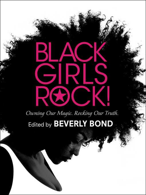 Title details for Black Girls Rock! by Beverly Bond - Wait list